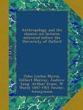 Anthropology and the classics; six lectures delivered before the University of Oxford