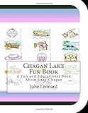 Chagan Lake Fun Book: A Fun and Educational Book About Lake Chagan