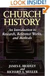 Church History: An Introduction to Re...