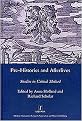 Pre-Histories and Afterlives (Studies in Critical Method) (Legenda Main Series) (Hardcover)