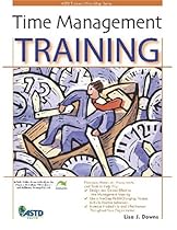 Time Management Training (ASTD Trainer's Workshop Series) (WorkShop Series)