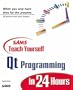 Sams Teach Yourself Qt Programming in 24 Hours