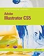 Adobe Illustrator CS5 Illustrated (Illustrated Series: Adobe Creative Suite)