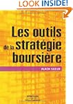 OUTILS DE LA STRAT�GIE BOURSI�RE (LES)