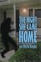 The Night She Came Home