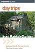Day Trips from Raleigh-Durham, 3rd: Getaway Ideas for the Local Traveler (Day Trips Series)