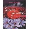 Secrets de safrani�re : L'or rouge de la Font Saint-Blaise