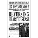 Dr. Dean Ornish's Program for Reversing Heart Disease (The Only System Scientifically Proven to Reverse Heart Disease Without Drugs or Surgery) (Reprint) (Paperback)