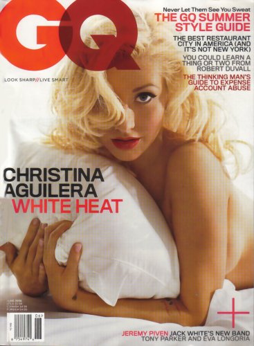 GQ Magazine Christina Aguilera June 2006 Issue (Eva Longoria & Tony Parker, Jeremy Piven, Josh Lucas)