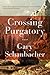 Crossing Purgatory