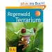 Regenwaldterrarium (Tierratgeber)