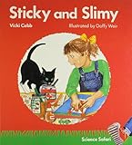 Sticky and slimy