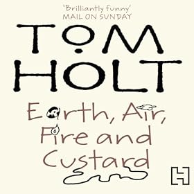 Earth, Air, Fire and Custard (Unabridged)