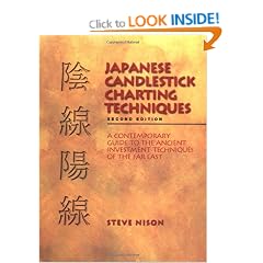 Japanese Candlestick Charting Techniques: a Contemporary Guide to the Ancient Investment Techniques of the Far East