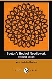  : Beeton's Book of Needlework (Illustrated Edition) (Dodo Press)