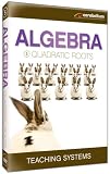 Teaching Systems Algebra Module 5: Quadratic Roots