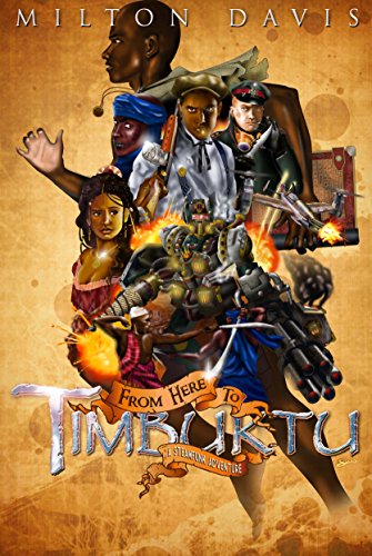 From Here to Timbuktu, by Milton Davis