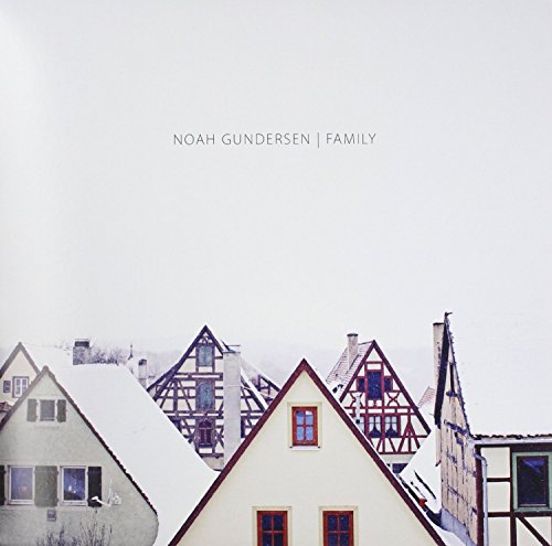 Noah Gundersen - Family - Zortam Music