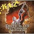 Das Rap Deutschland Kettens�gen Massaker