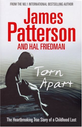 TORN APART: THE HEARTBREAKING STORY OF A CHILDHOOD LOST