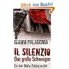 Il silenzio - Das gro�e Schweigen: Ein Anti-Mafia-Polizist erz�hlt