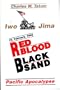 Iwo Jima: Red Blood, Black Sand--Pacific Apocalypse