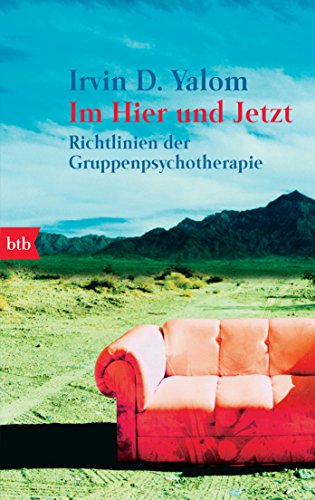 Im Hier und Jetzt: Richtlinien der Gruppenpsychotherapie (German Edition)