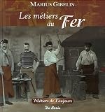 Revue Editions De Borée  / Les métiers du Fer, de la Pierre et de la Terre