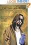 The Dude Abides: The Gospel According to the Coen Brothers