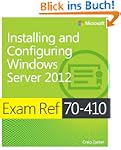Exam Ref 70-410: Installing and Confi...
