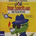 Radio Schrottland pr�sentiert Ritter Rost: Detektive. H�rspiel