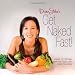 Books : Get Naked Fast! A Guide to Stripping Away the Foods That Weigh You Down [Perfect Paperback]