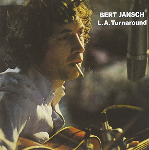Bert Jansch - L.a. Turnaround - Zortam Music