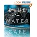 Blue Water Cafe Seafood Cookbook