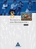 Produkt-Bild: Elemente der Mathematik - Ausgabe 2004 f&uuml;r die SI: Elemente der Mathematik 8. Sch&uuml;lerband mit CD-ROM. Sachsen: Sekundarstufe 1. Ausgabe 2006
