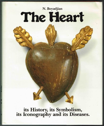 The Heart: its History, its Symbolism, its Iconography and its Diseases