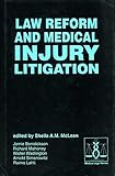 Law reform and medical injury litigation