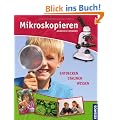 Mikroskopieren: Der Natur auf der Spur