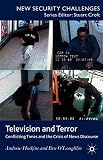 Television and terror : conflicting times and the crisis of news discourse