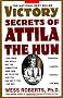The Victory Secrets of Attila the Hun