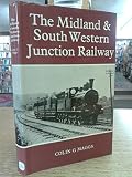 The Midland & South Western Junction Railway