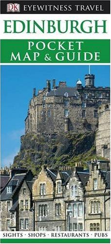 Edinburgh (DK Eyewitness Pocket Map & Guide)