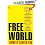 Free World: Why a Crisis of the West Reveals the Opportunity of Our Time