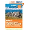 Fodor's The Complete Guide to African Safaris: with South Africa, Kenya, Tanzania, Botswana, Namibia, and the Seychelles (Full-color Travel Guide)