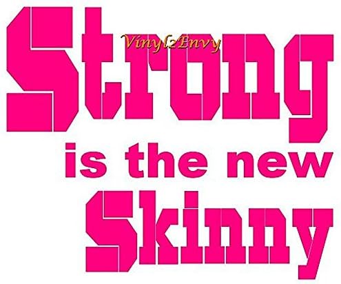 Strong Is The New Skinny - Wall Decal