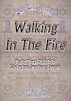 Walking In The Fire