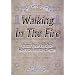 Walking In The Fire