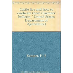 Cattle lice and how to eradicate them (Farmers' bulletin / United States Department of Agriculture)