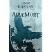 Les chroniques des Ravens, Tome 1 : AubeMort