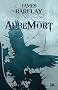 Les chroniques des Ravens, Tome 1 : AubeMort